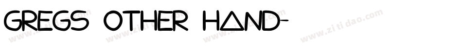 Gregs Other Hand字体转换